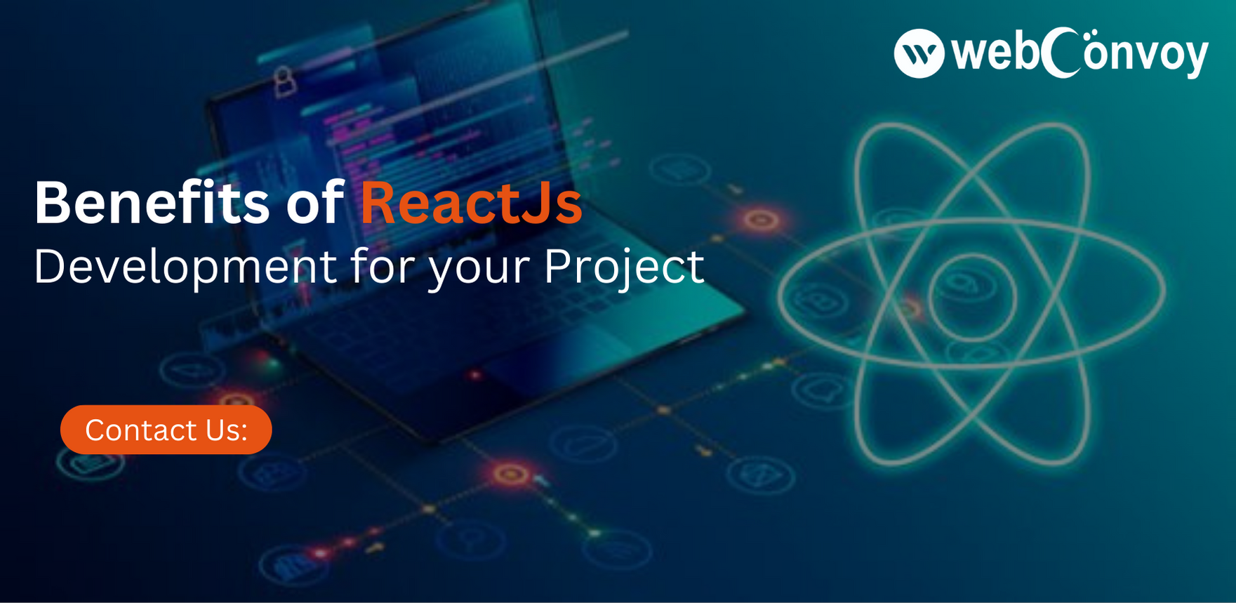 The Benefits of ReactJS Development for Your Project